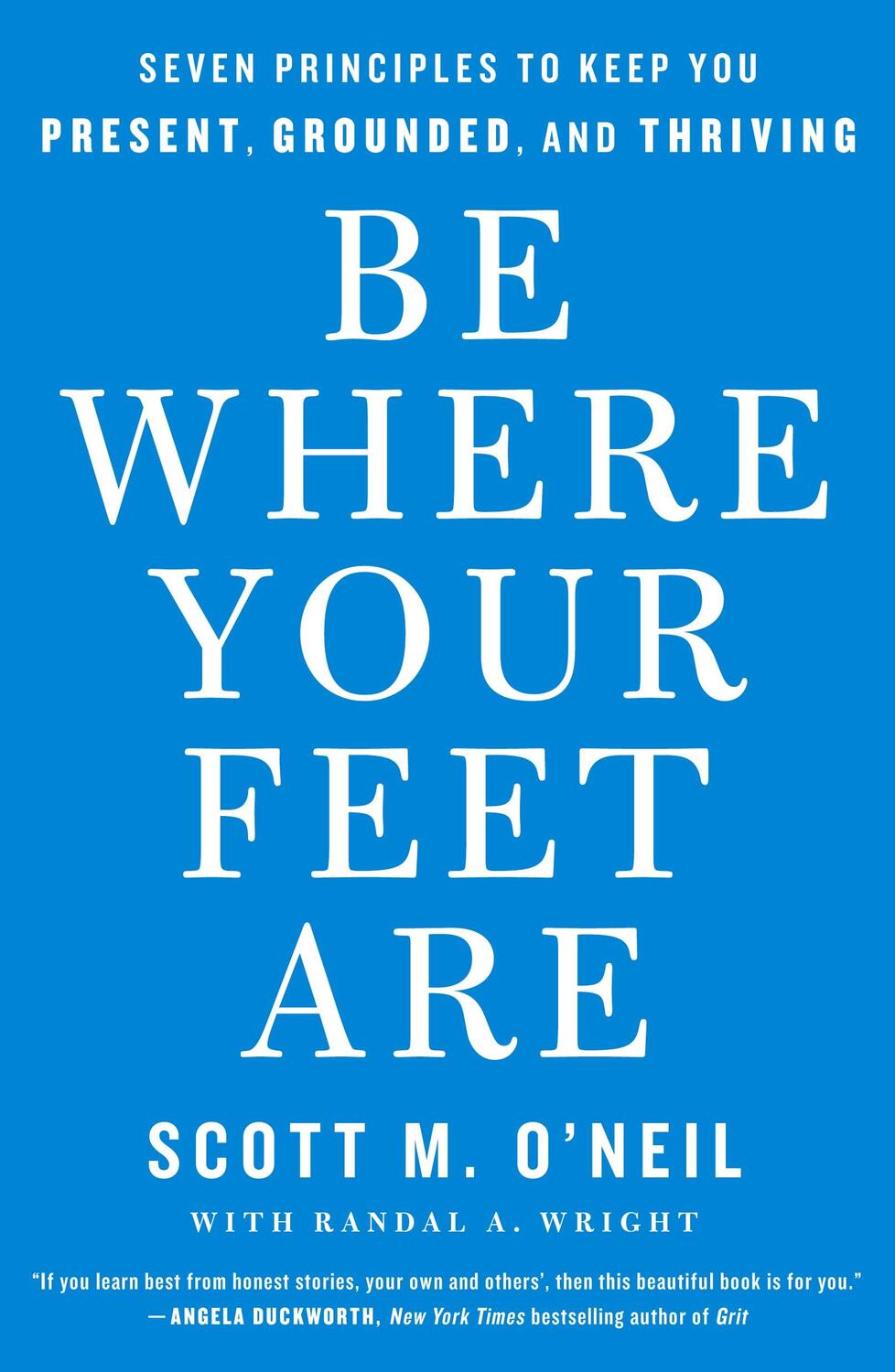 Cover: 9781250852694 | Be Where Your Feet Are | Scott O'Neil | Taschenbuch | Englisch | 2023