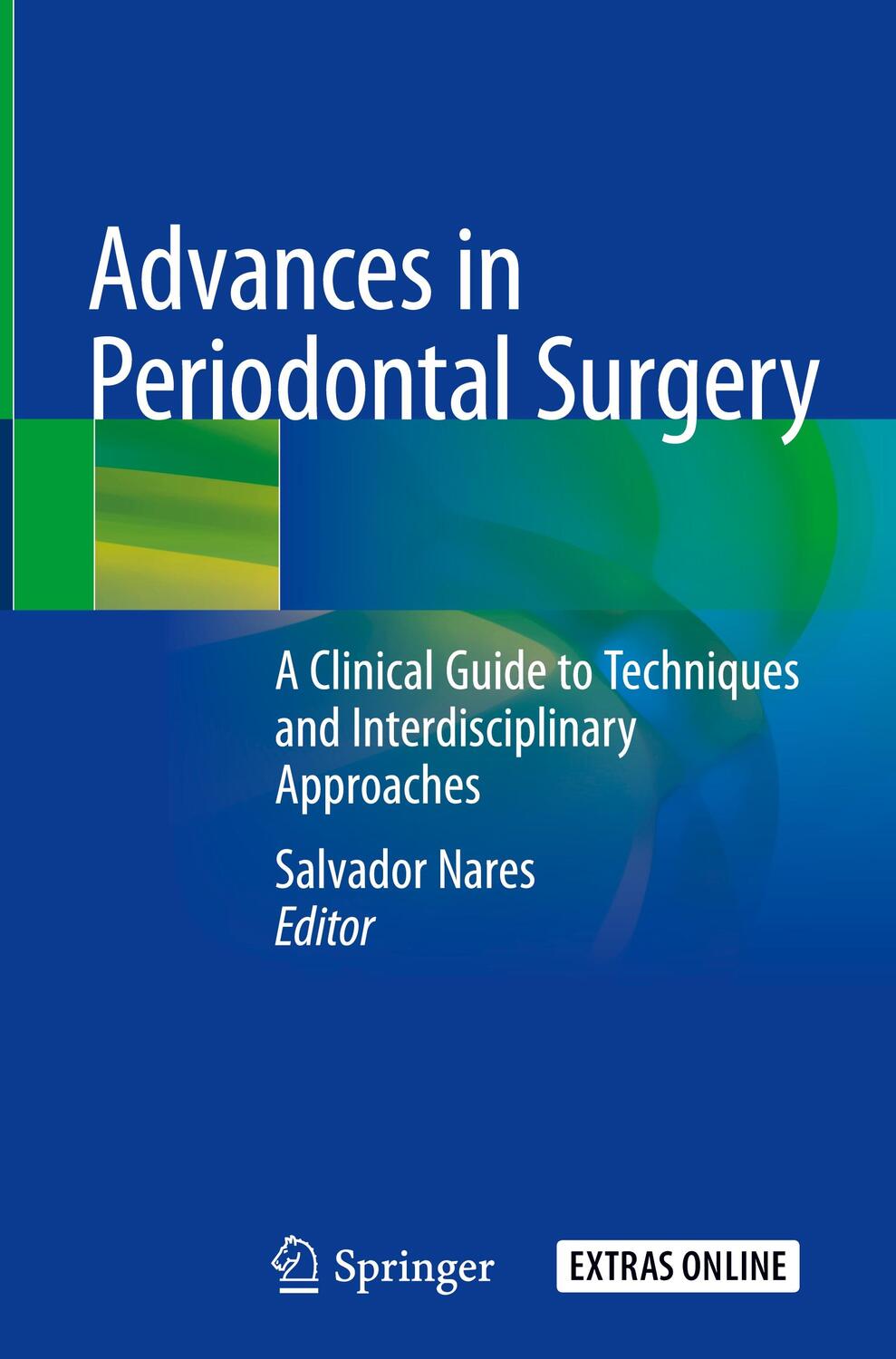 Cover: 9783030123093 | Advances in Periodontal Surgery | Salvador Nares | Buch | Englisch