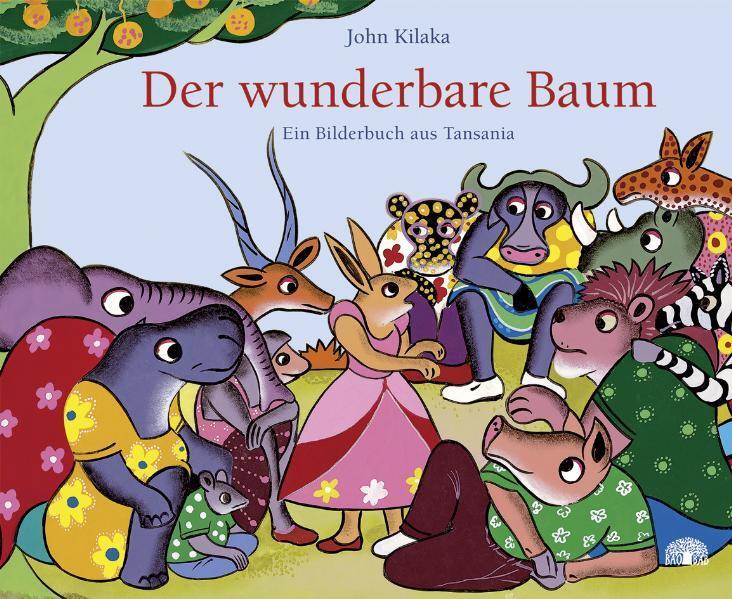 Cover: 9783905804300 | Der wunderbare Baum | Ein Bilderbuch aus Tansania | John Kilaka | Buch