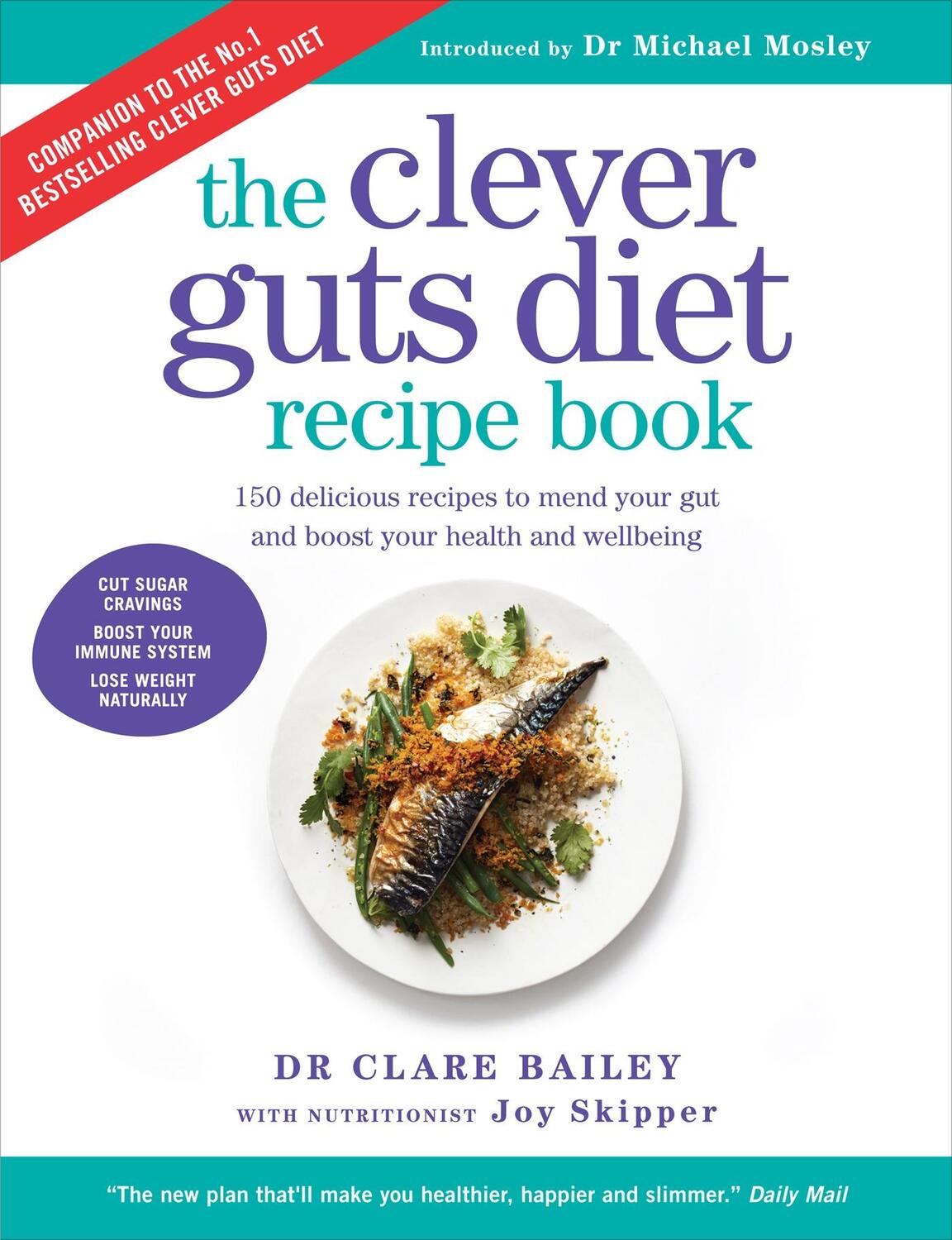 Cover: 9781780723389 | The Clever Guts Recipe Book | Claire Bailey | Taschenbuch | Englisch
