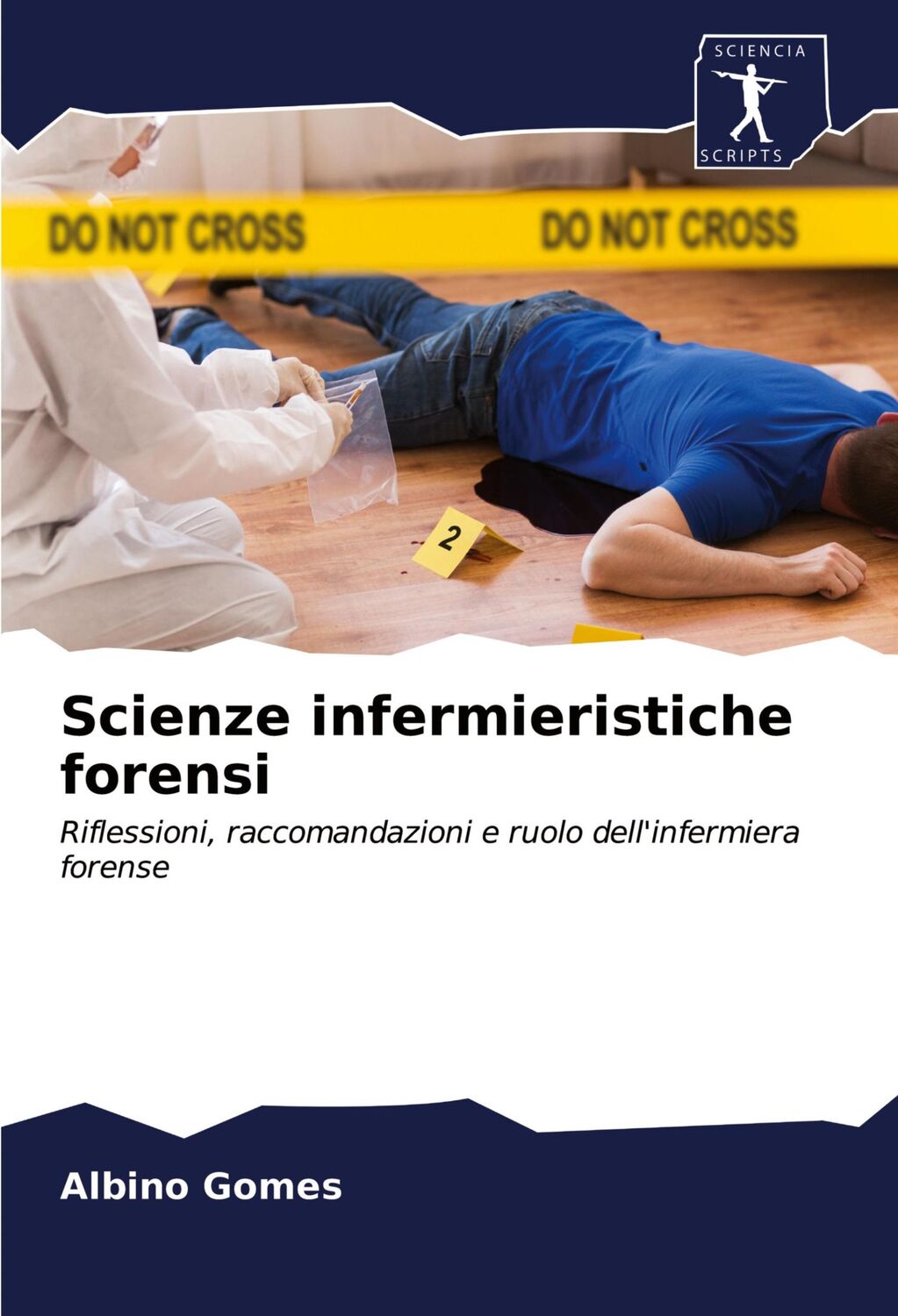 Cover: 9786200854223 | Scienze infermieristiche forensi | Albino Gomes | Taschenbuch | 224 S.