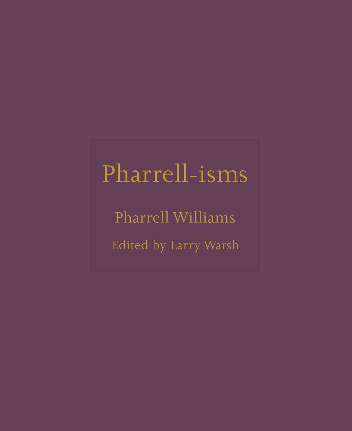 Cover: 9780691244990 | Pharrell-isms | Pharrell Williams | Buch | ISMs | Englisch | 2023