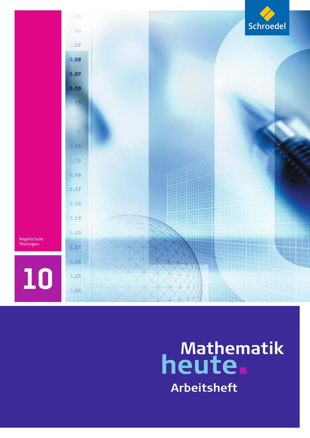 Cover: 9783507877177 | Mathematik heute 10. Arbeitsheft. Thüringen | Ausgabe 2010 | Broschüre