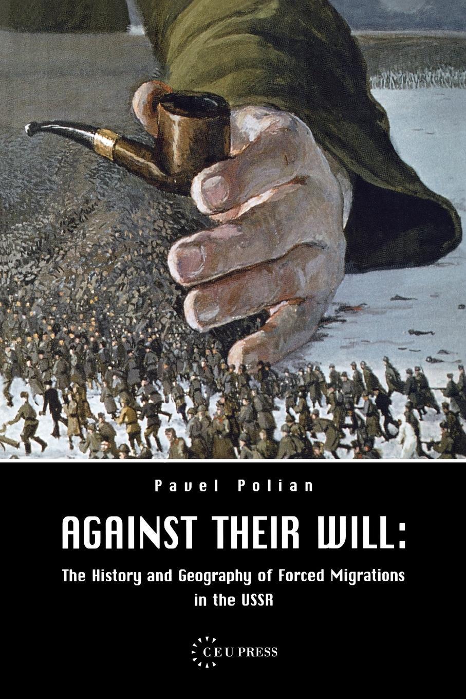 Cover: 9789639241732 | Against Their Will | Pavel Polian | Taschenbuch | Paperback | Englisch