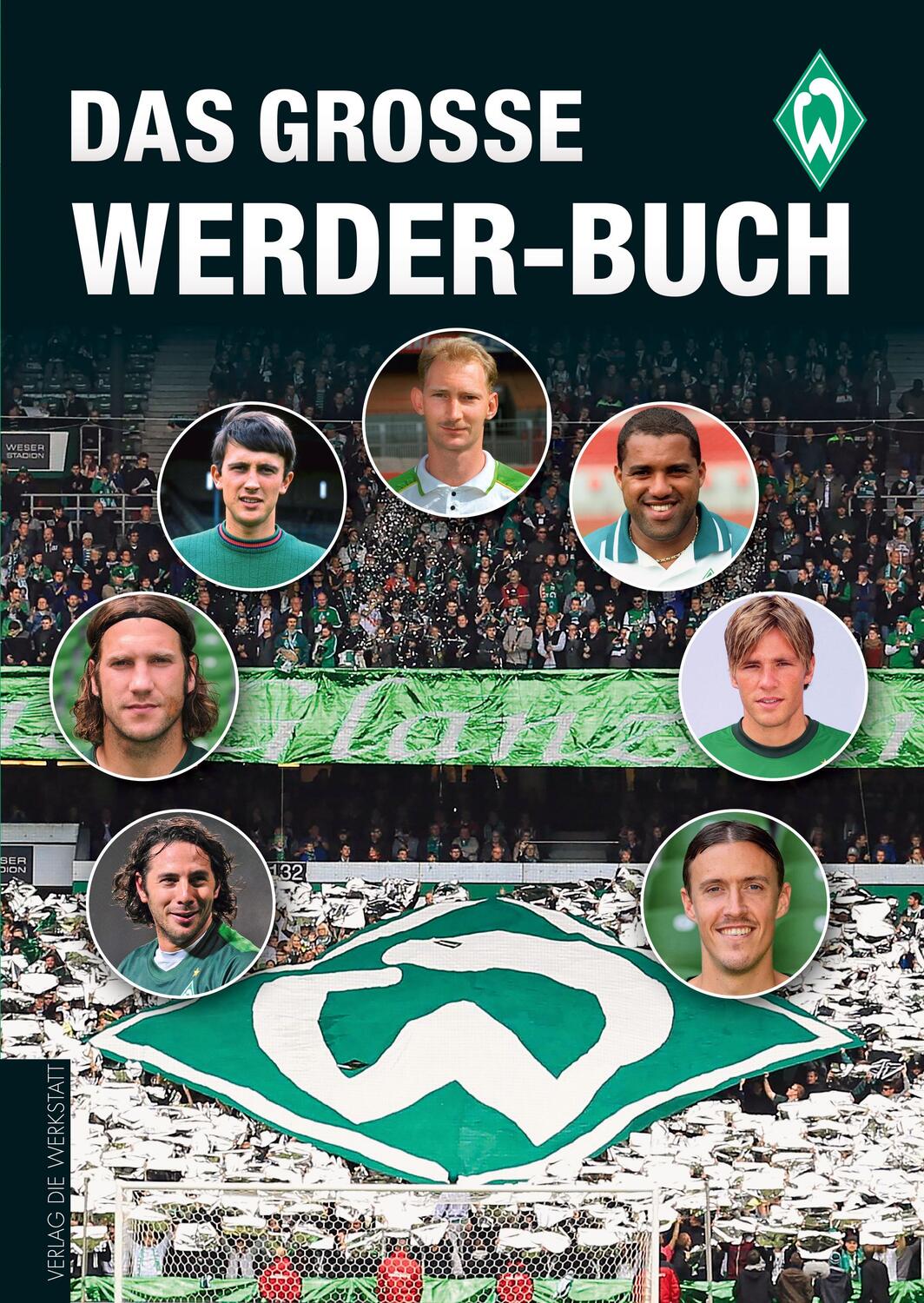 Cover: 9783895339332 | Das große Werder-Buch | Christoph Bausenwein | Buch | Deutsch | 2012