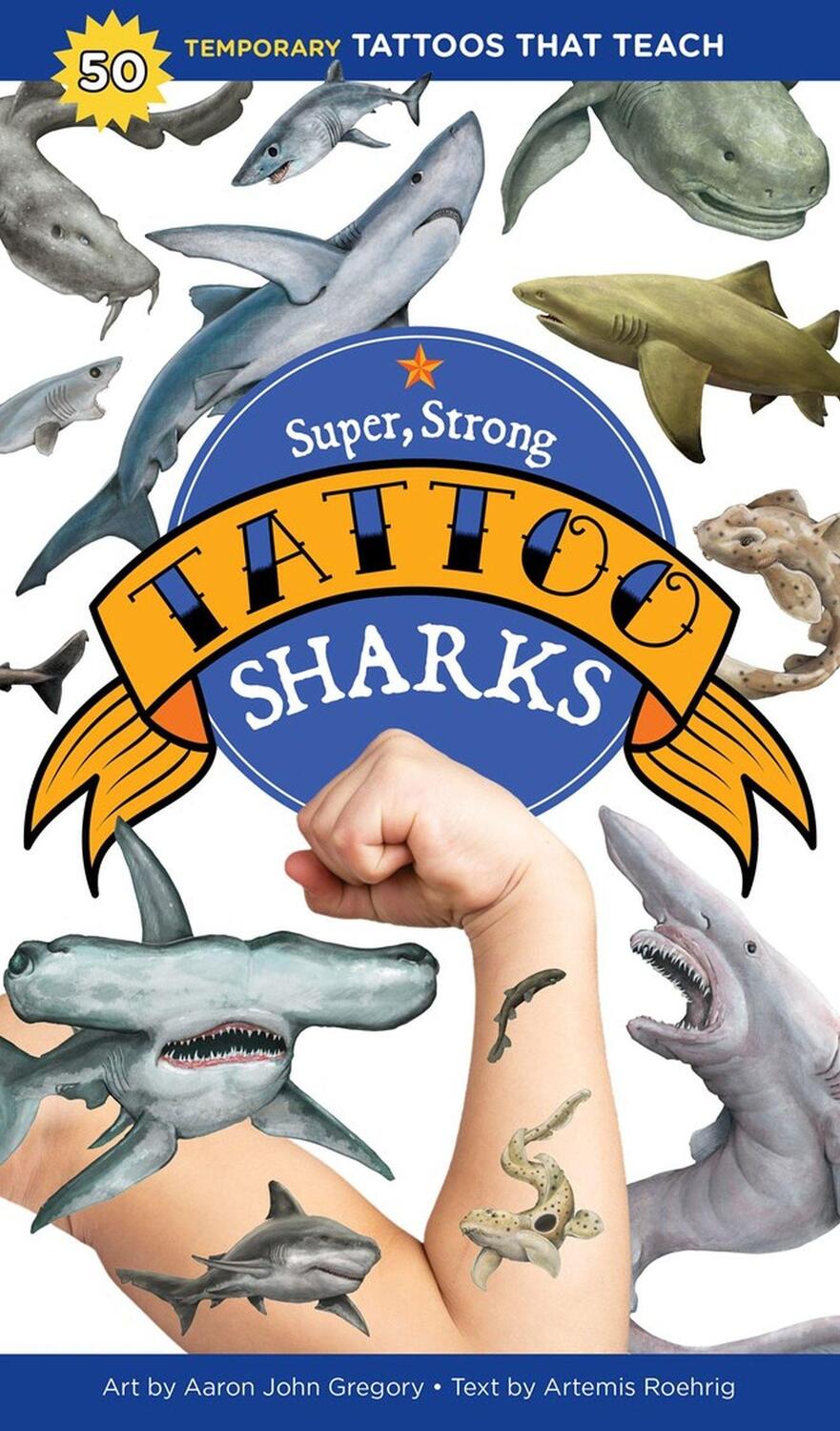 Cover: 9781635863185 | Super, Strong Tattoo Sharks | 50 Temporary Tattoos That Teach | Buch