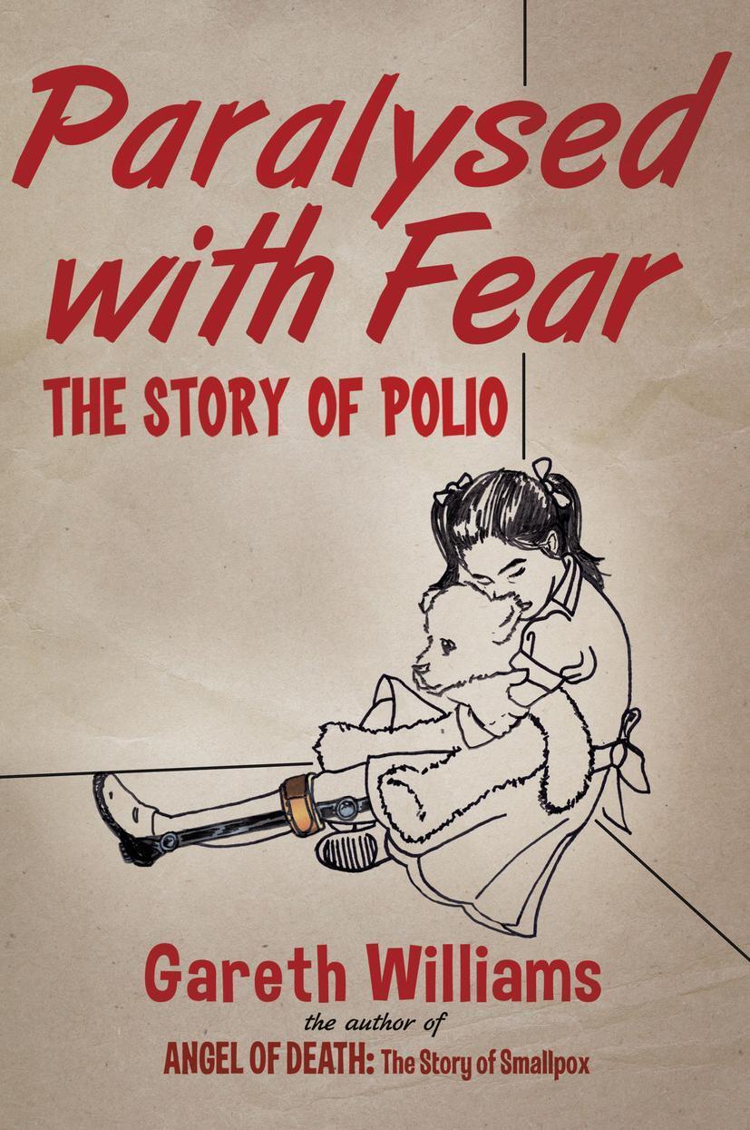 Cover: 9781137299758 | Paralysed with Fear | The Story of Polio | Gareth Williams | Buch