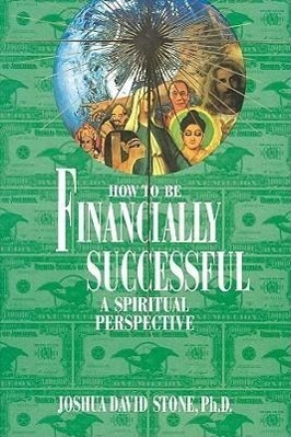 Cover: 9781891824555 | How to Be Financially Successful: A Spiritual Perspective | Stone