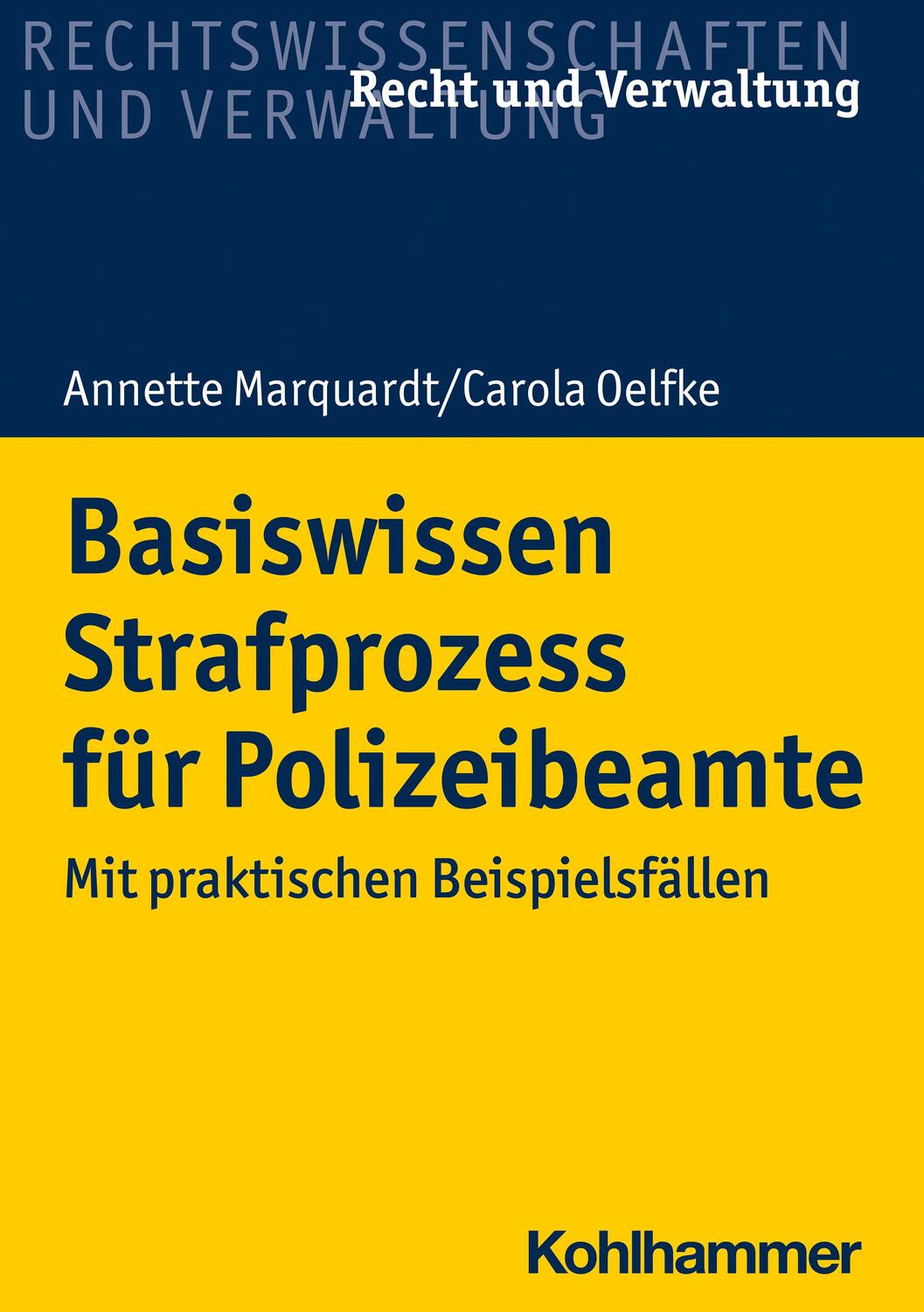 Cover: 9783170417342 | Basiswissen Strafprozess für Polizeibeamte | Annette Marquardt (u. a.)