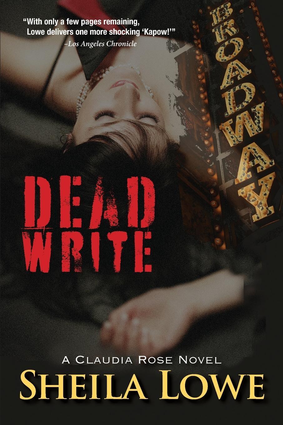 Cover: 9781970181043 | Dead Write | A Claudia Rose Novel | Sheila Lowe | Taschenbuch | 2021