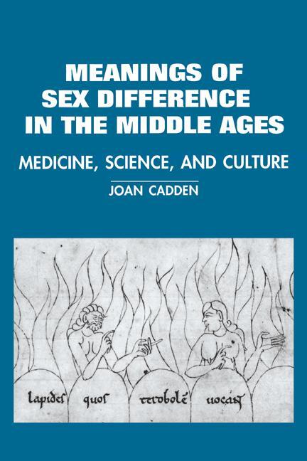 Cover: 9780521483780 | The Meanings of Sex Difference in the Middle Ages | Joan Cadden | Buch