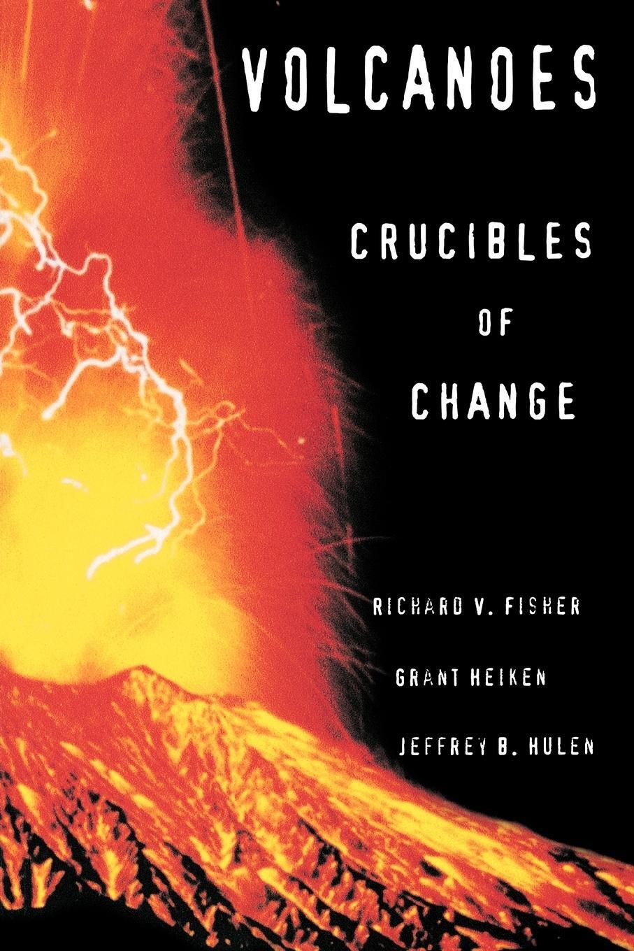 Cover: 9780691002491 | Volcanoes | Crucibles of Change | Richard V. Fisher (u. a.) | Buch