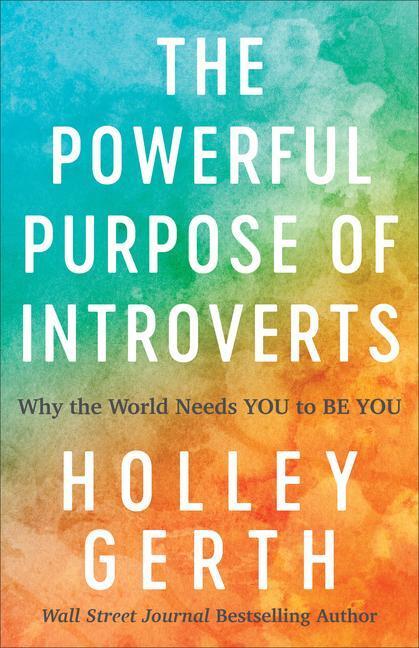 Cover: 9780800722913 | The Powerful Purpose of Introverts - Why the World Needs You to Be You