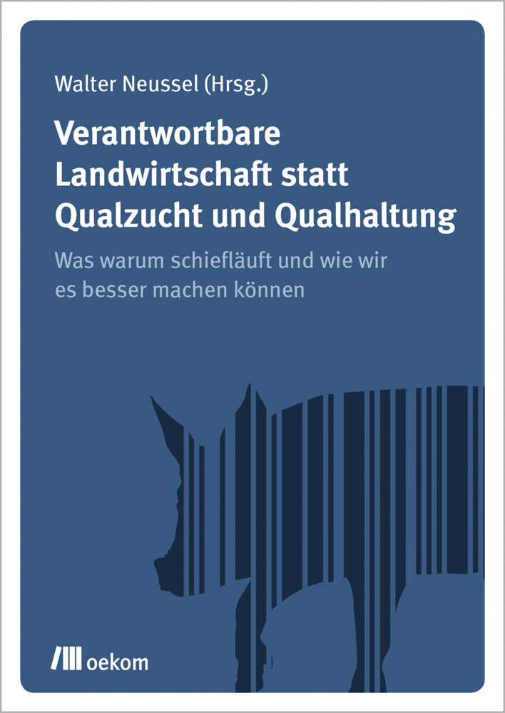 Cover: 9783962383039 | Verantwortbare Landwirtschaft statt Qualzucht und Qualhaltung | Buch