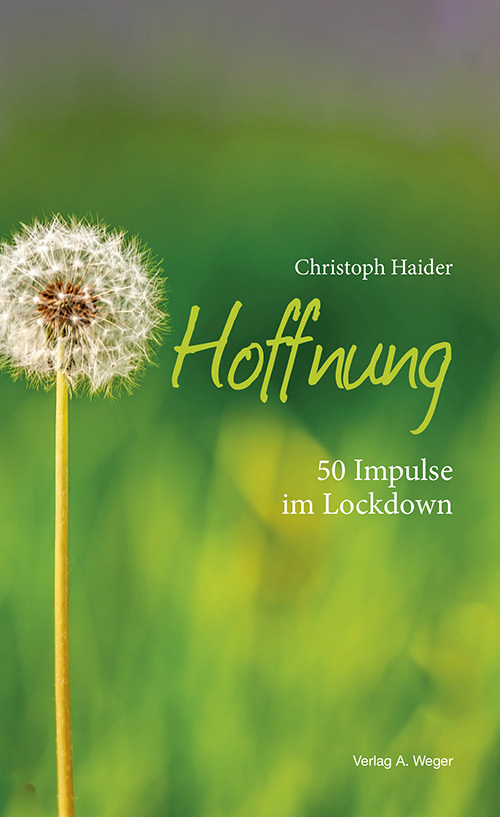 Cover: 9788865632789 | Hoffnung | 50 Impulse im Lockdown | Christoph Haider | Buch | Deutsch