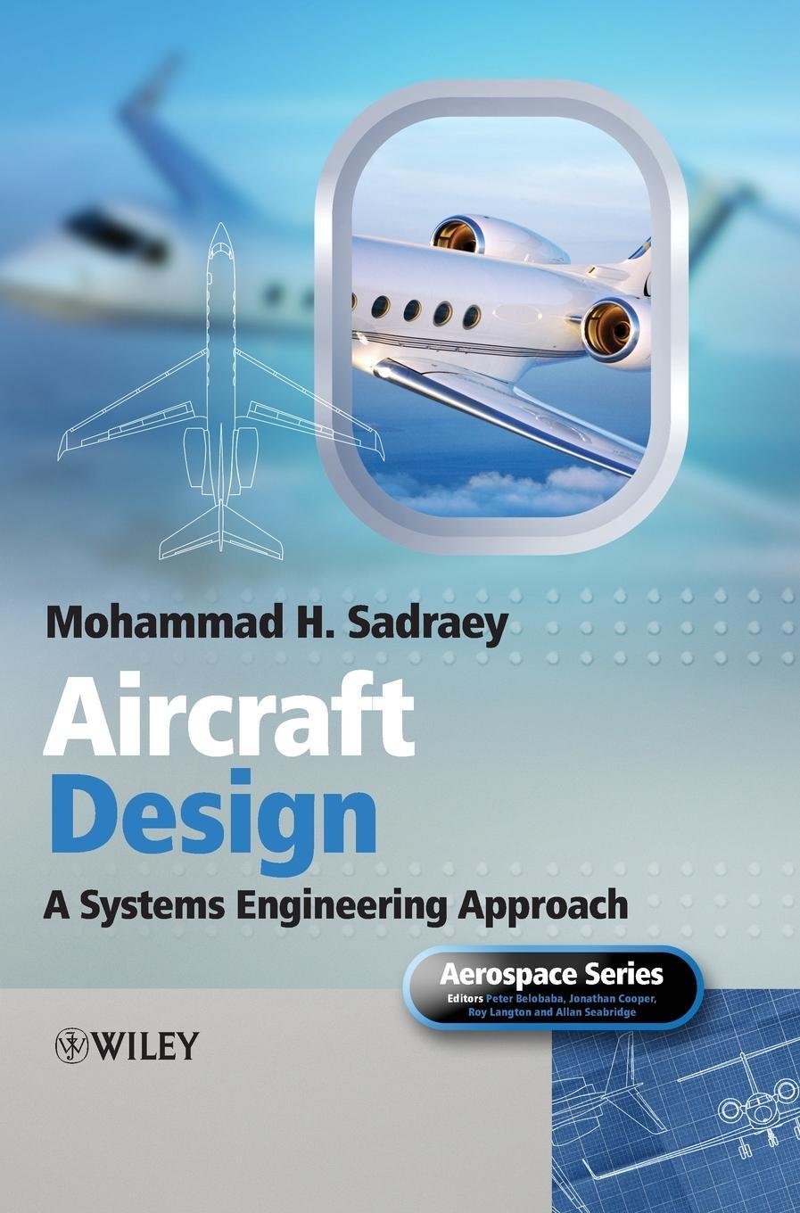 Cover: 9781119953401 | Aircraft Design | A Systems Engineering Approach | Mohammad H. Sadraey