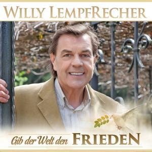 Cover: 9002986720775 | Gib der Welt den Frieden | Willy Lempfrecher | Audio-CD | 2018