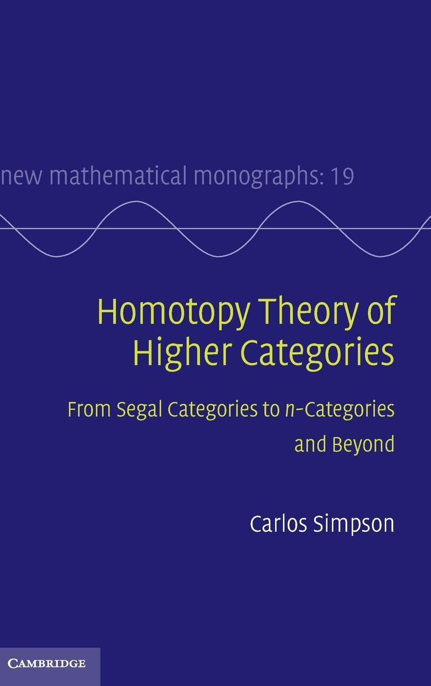 Cover: 9780521516952 | Homotopy Theory of Higher Categories | Carlos Simpson | Buch | 2011