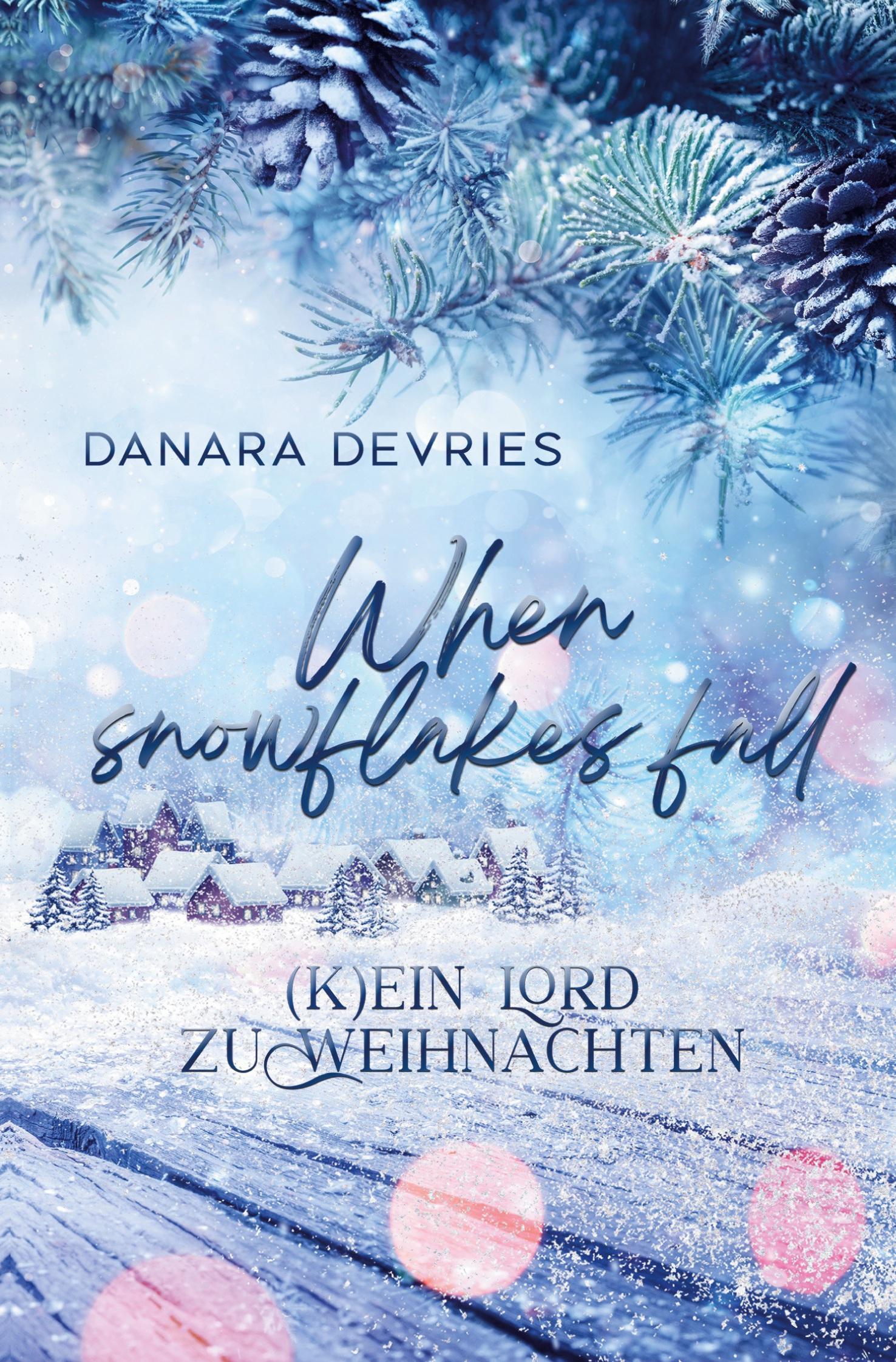 Cover: 9783757975968 | When Snowflakes fall - (K)ein Lord zu Weihnachten | Danara DeVries