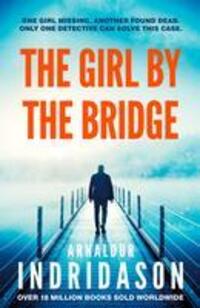 Cover: 9781787303515 | The Girl by the Bridge | Arnaldur Indridason | Taschenbuch | 352 S.