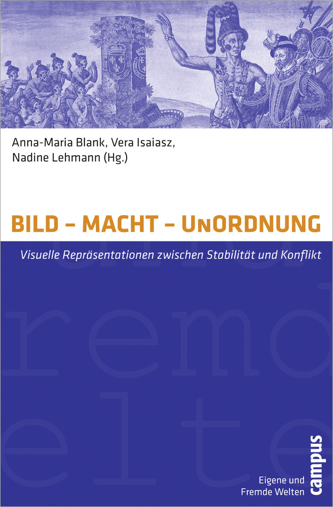 Cover: 9783593394947 | BILD - MACHT - UnORDNUNG | Anna-Maria Blank (u. a.) | Taschenbuch
