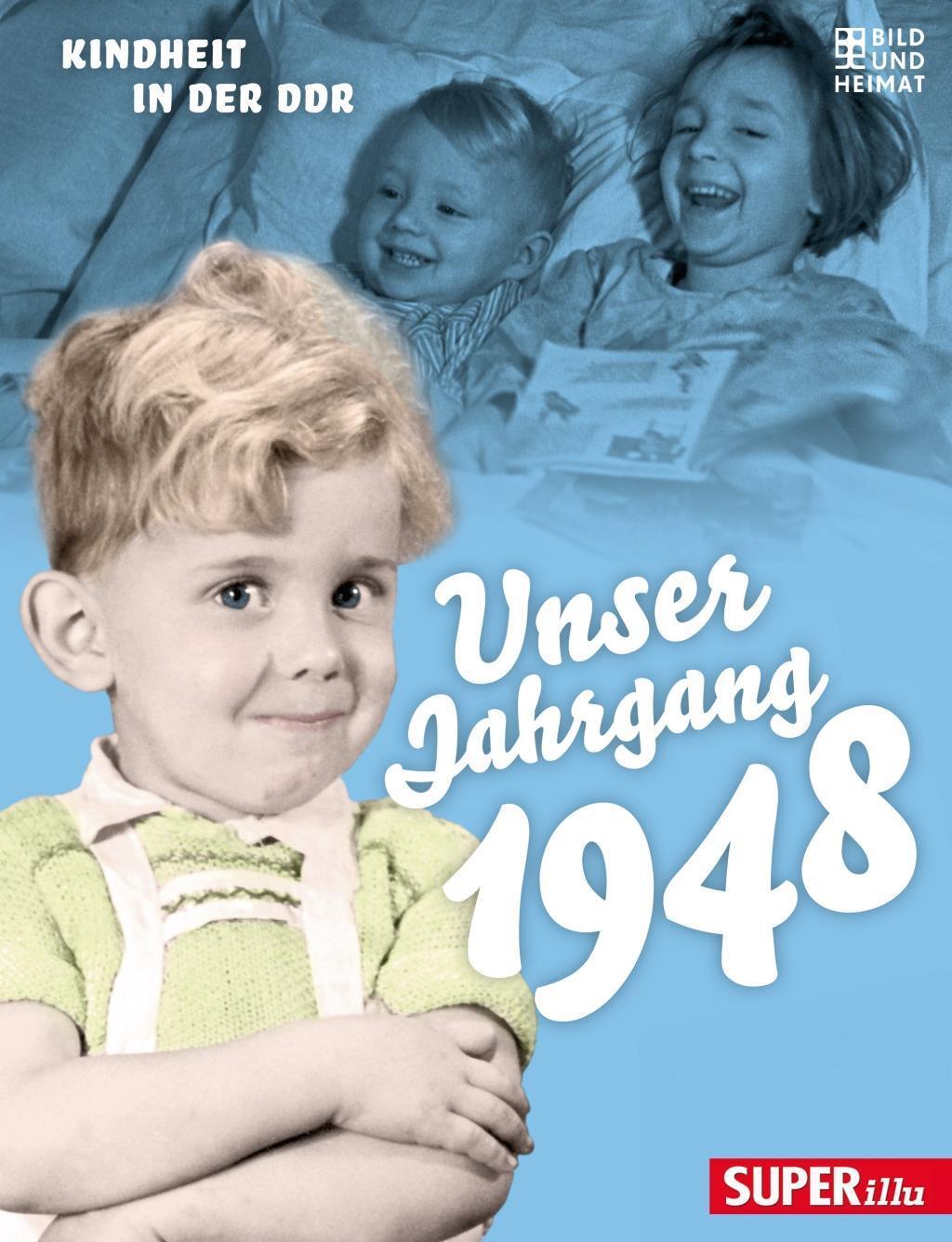 Cover: 9783959581264 | Unser Jahrgang 1948 | Kindheit in der DDR | Buch | Unser Jahrgang