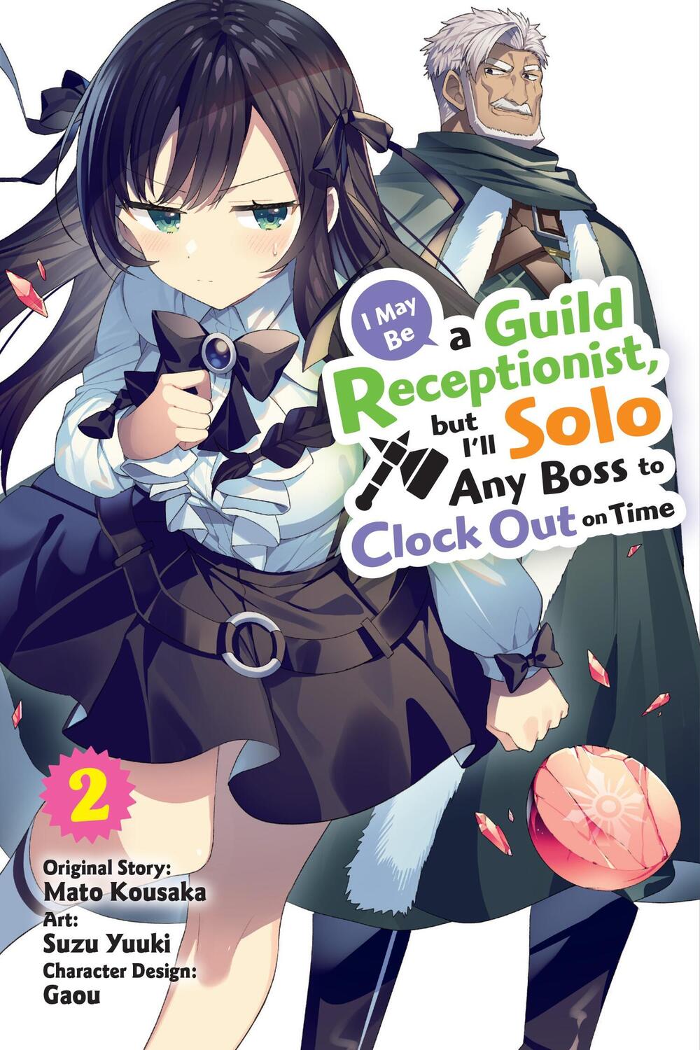 Cover: 9781975371371 | I May Be a Guild Receptionist, But I'll Solo Any Boss to Clock Out...