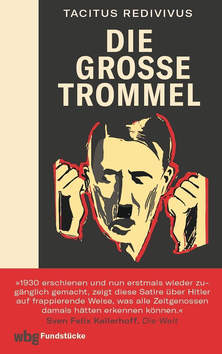 Bild: 9783806244908 | Die große Trommel | Leben, Kampf und Traumlallen Adolf Hitlers | Buch