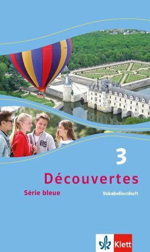 Cover: 9783126221849 | Découvertes Série bleue 3. Vokabellernheft. ab Klasse 7 | Broschüre