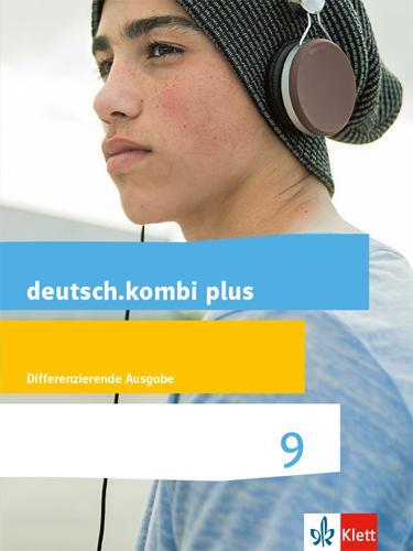 Cover: 9783123134753 | deutsch.kombi plus 9. Schülerbuch Klasse 9. Differenzierende...