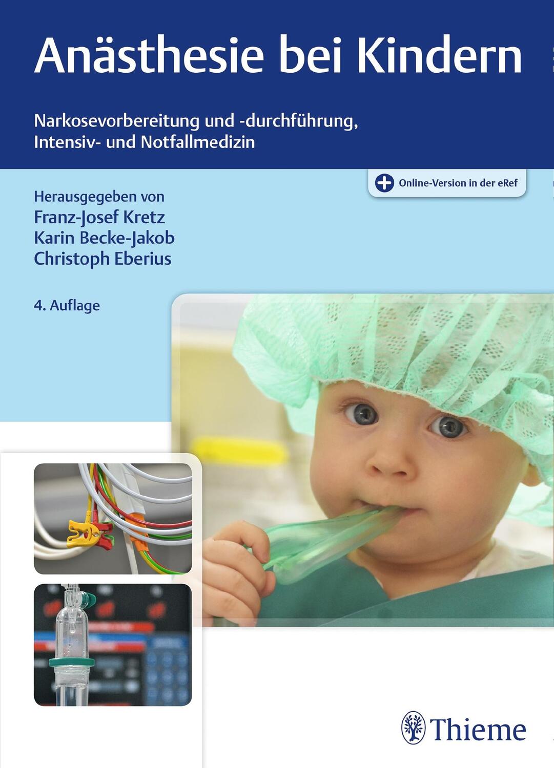 Cover: 9783132426214 | Anästhesie bei Kindern | Franz-Josef Kretz (u. a.) | Bundle | 1 Buch