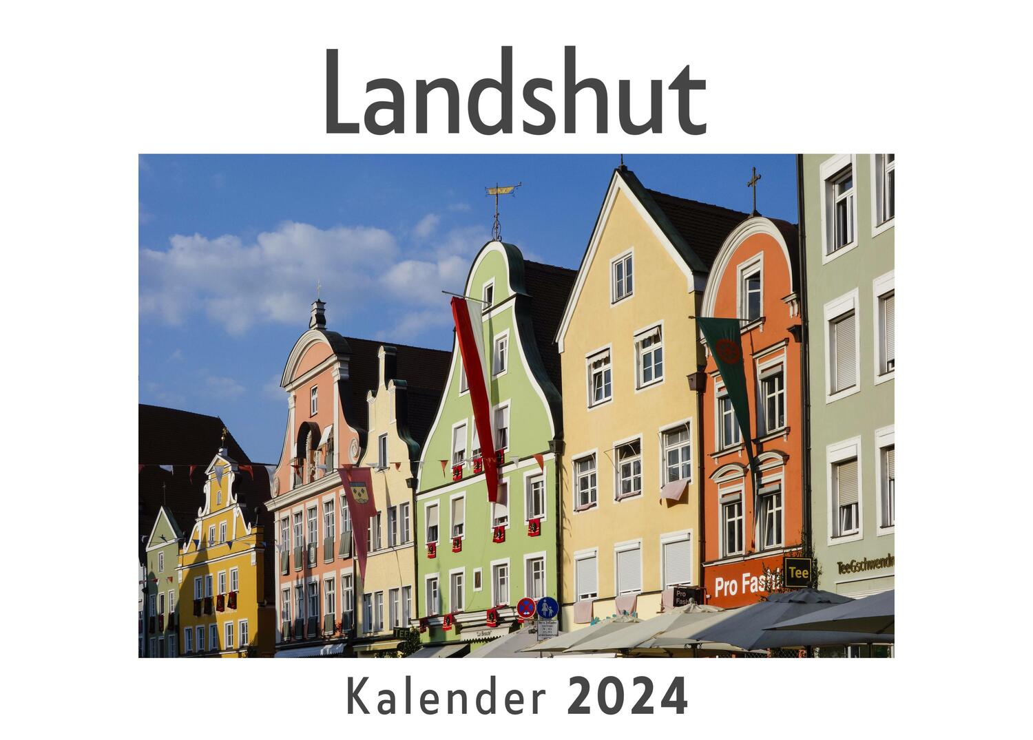 Cover: 9783750550803 | Landshut (Wandkalender 2024, Kalender DIN A4 quer, Monatskalender...