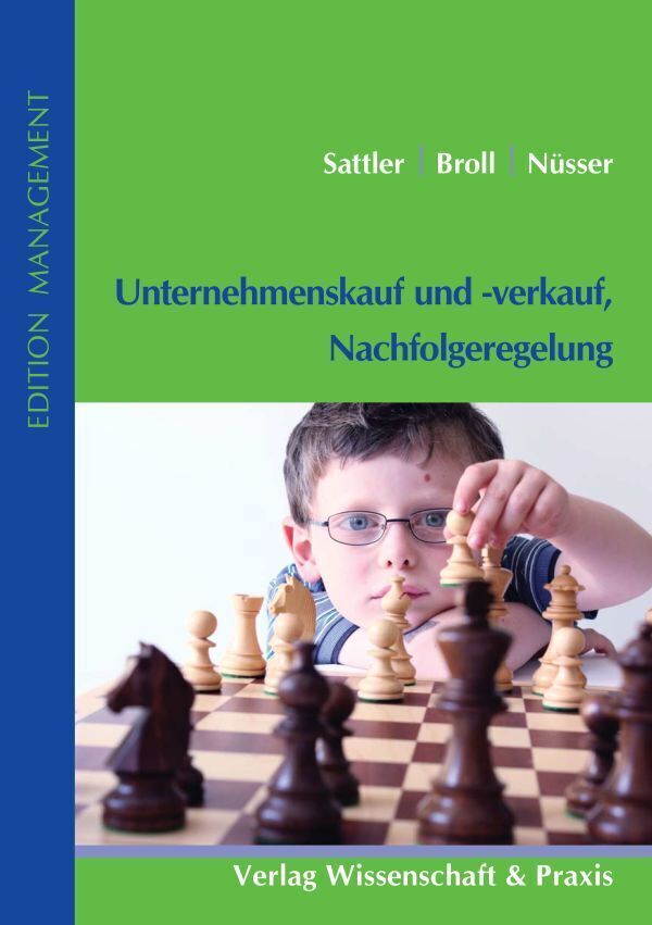 Cover: 9783896735225 | Unternehmenskauf und -verkauf, Nachfolgeregelung. | Sattler (u. a.)