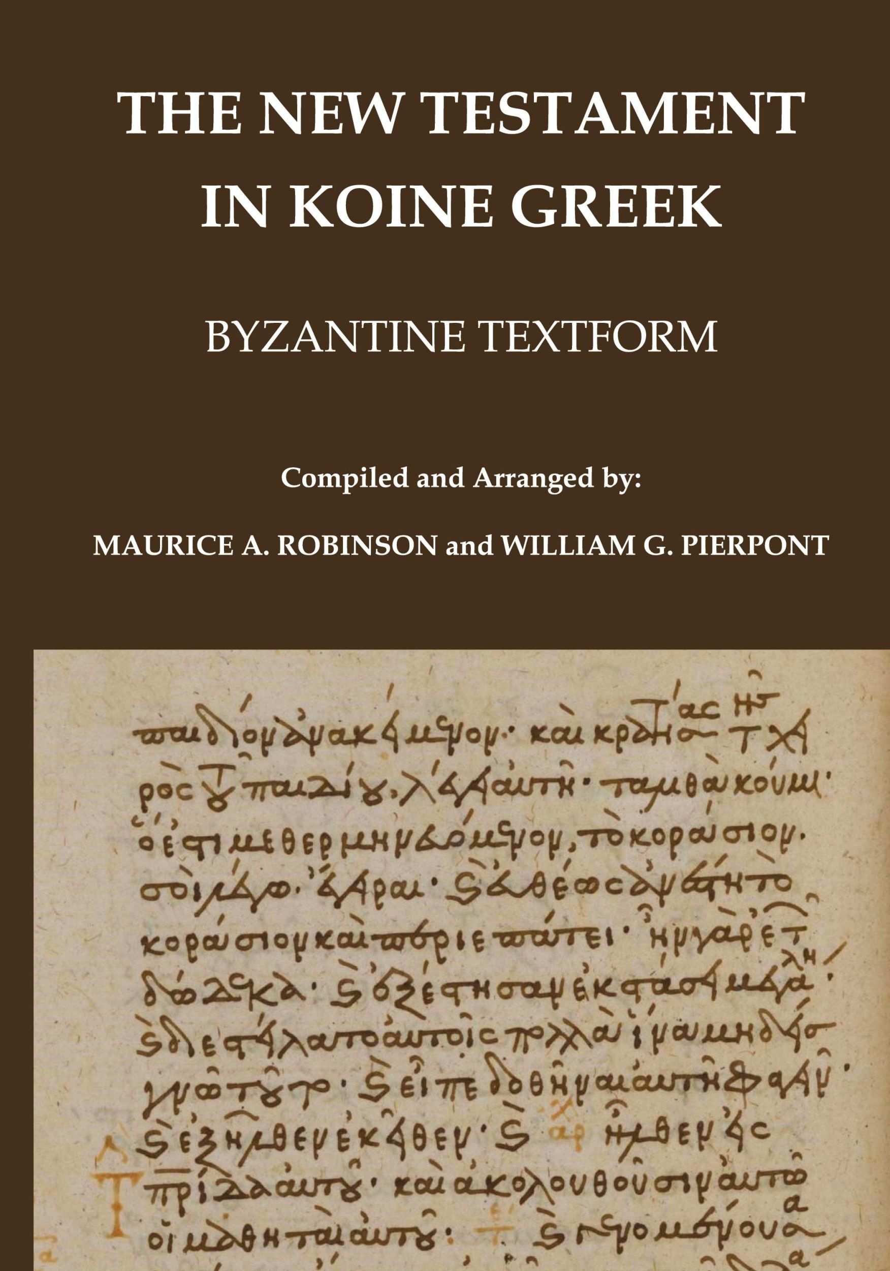 Cover: 9780648639763 | The New Testament in Koine Greek | Byzantine Textform | Buch | 2024