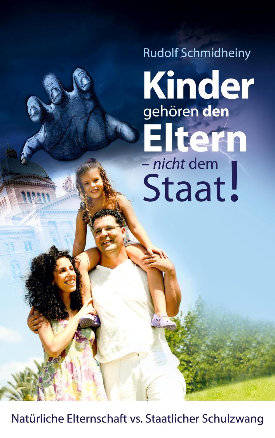 Cover: 9783749497430 | Kinder gehören den Eltern, nicht dem Staat | Rudolf Schmidheiny | Buch