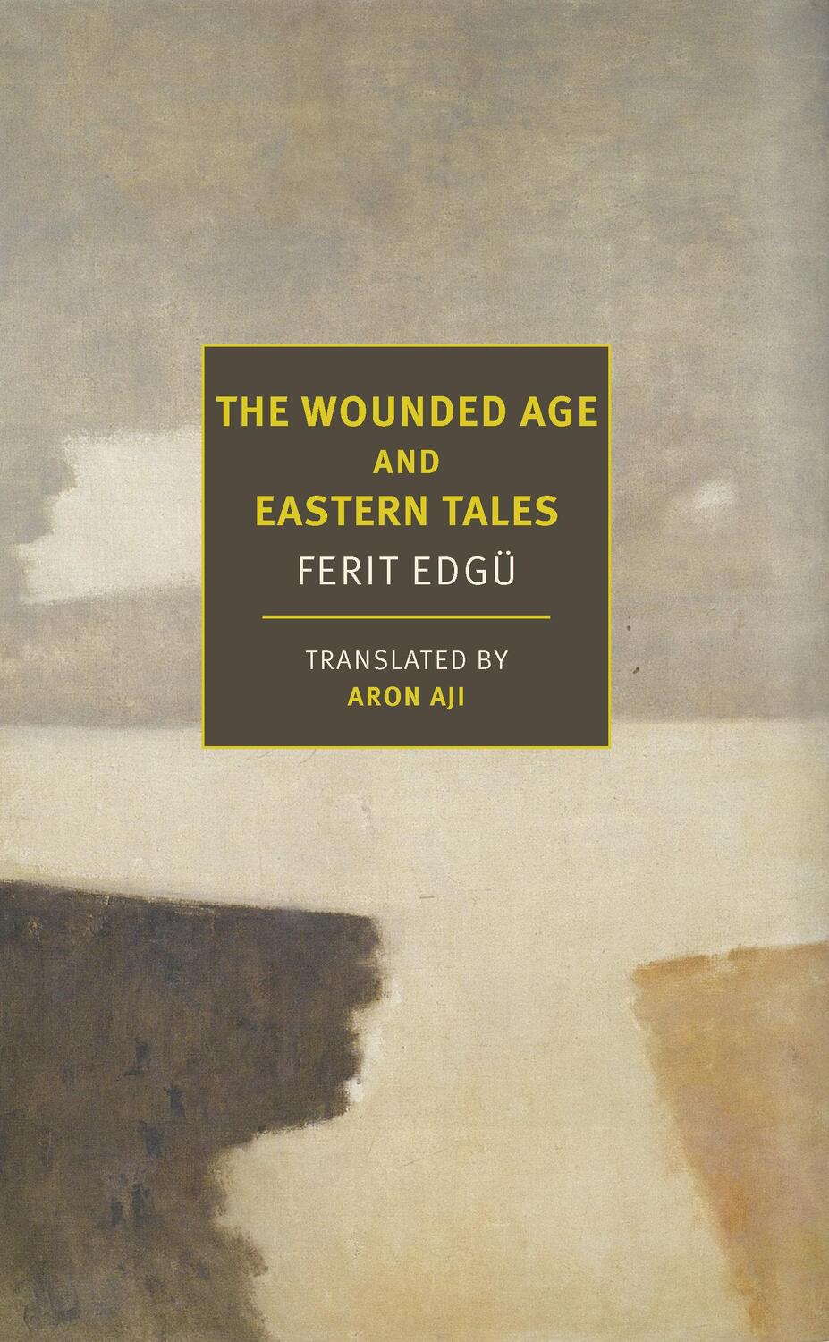 Cover: 9781681376769 | The Wounded Age and Eastern Tales | Ferit Edgü | Taschenbuch | 2023
