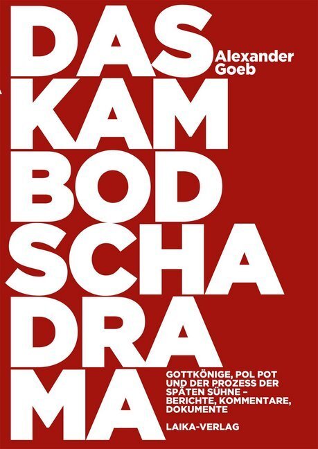 Cover: 9783944233505 | Das Kambodscha-Drama | Alexander Goeb | Taschenbuch | 2016