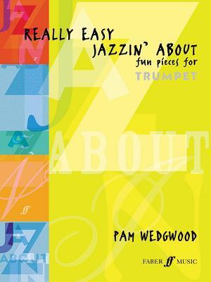 Cover: 9780571521982 | Really Easy Jazzin' about -- Fun Pieces for Trumpet | Taschenbuch