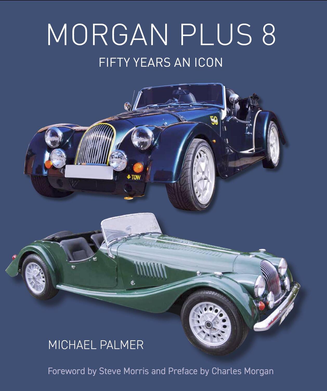 Cover: 9781785007255 | Morgan Plus 8 | Fifty Years an Icon | Michael Palmer | Buch | Gebunden