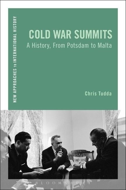 Cover: 9781472529589 | COLD WAR SUMMITS | A History, From Potsdam to Malta | BLOOMSBURY 3PL