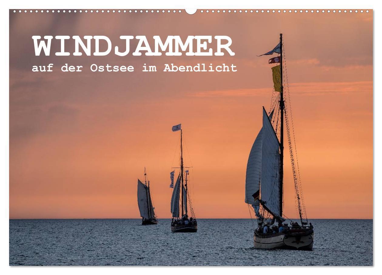 Cover: 9783435581092 | Windjammer auf der Ostsee im Abendlicht (Wandkalender 2025 DIN A2...