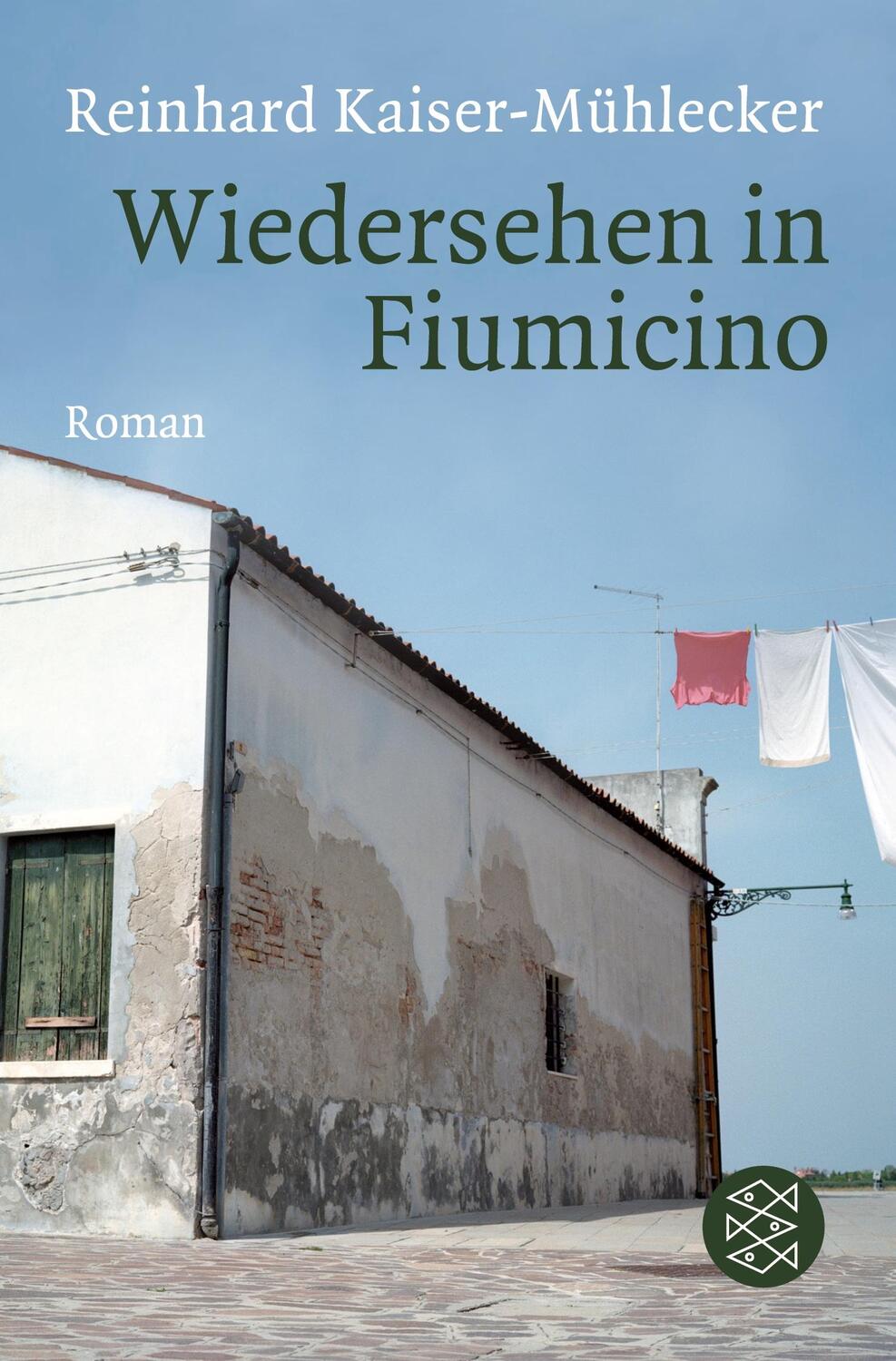 Cover: 9783596193707 | Wiedersehen in Fiumicino | Roman | Reinhard Kaiser-Mühlecker | Buch
