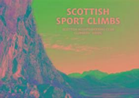 Cover: 9781907233159 | Scottish Sport Climbs | Scottish Mountaineering Club Climbers' Guide