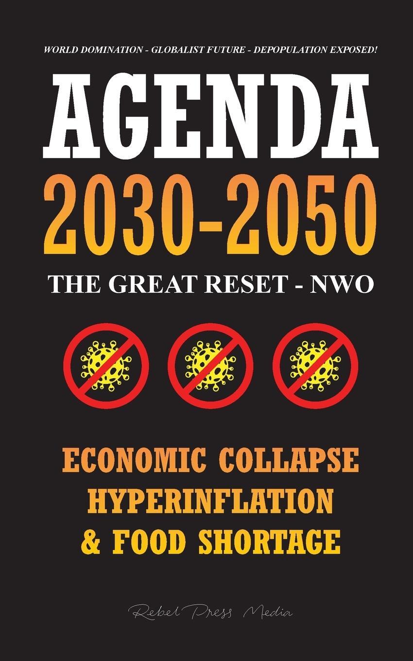 Cover: 9789493267022 | Agenda 2030-2050 | Rebel Press Media | Taschenbuch | Paperback | 2021