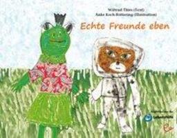 Cover: 9783946100102 | Echte Freunde eben | Wiltrud Thies | Buch | 32 S. | Deutsch | 2016