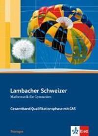 Cover: 9783127356083 | Lambacher Schweizer. 11. und 12. Schuljahr. Gesamtband mit CAS....