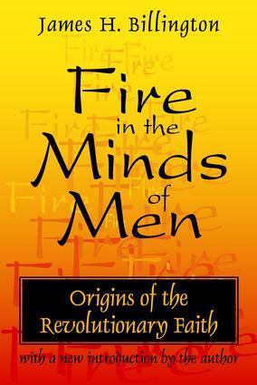 Cover: 9780765804716 | Fire in the Minds of Men | Origins of the Revolutionary Faith | Buch