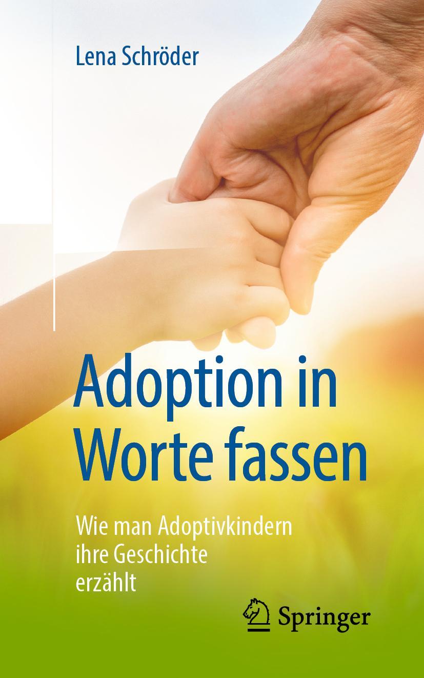 Cover: 9783658252595 | Adoption in Worte fassen | Lena Schröder | Taschenbuch | XVI | Deutsch