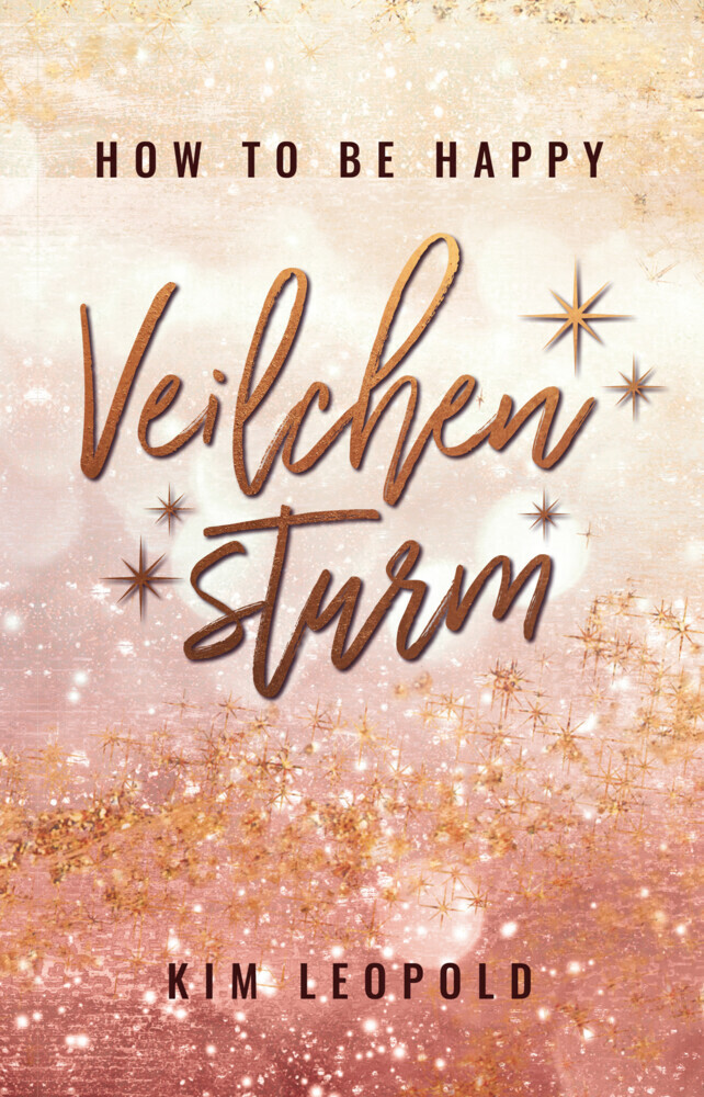 Cover: 9783969668351 | how to be happy: Veilchensturm | Kim Leopold | Taschenbuch | 2021