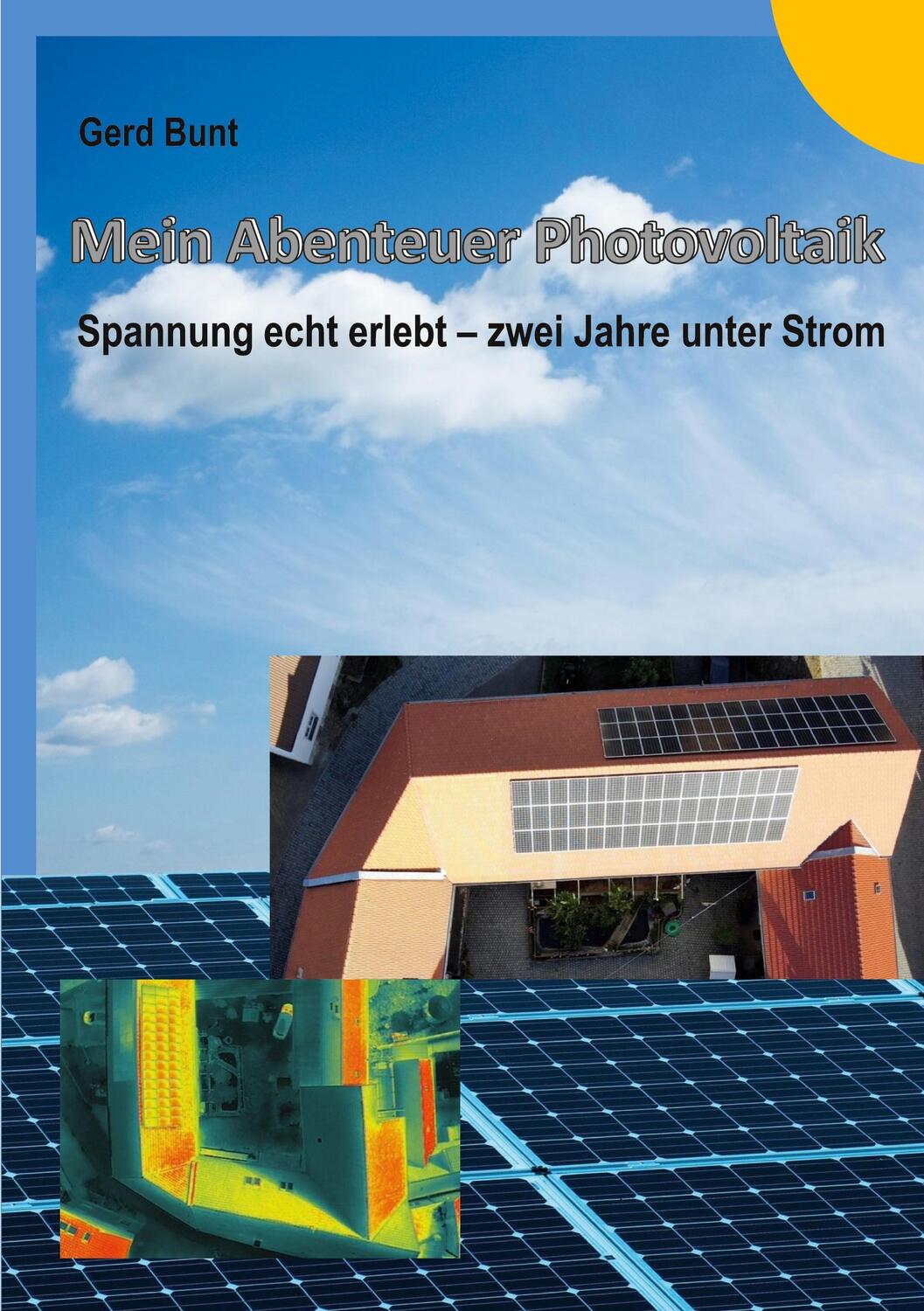 Cover: 9783757803865 | Mein Abenteuer Photovoltaik | Gerd Bunt | Taschenbuch | Paperback